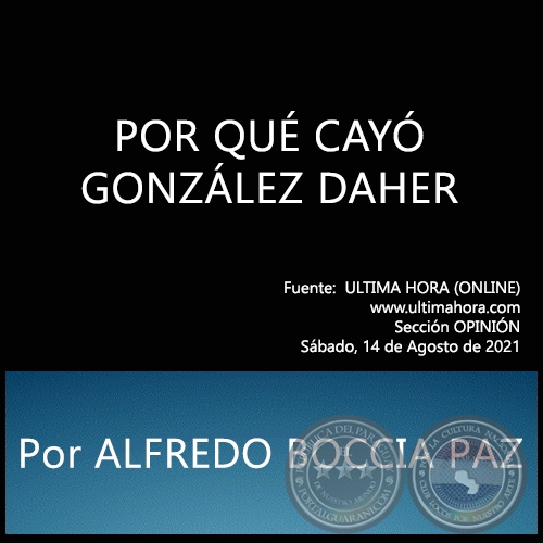 POR QU CAY GONZLEZ DAHER - Por ALFREDO BOCCIA PAZ - Sbado, 14 de Agosto de 2021